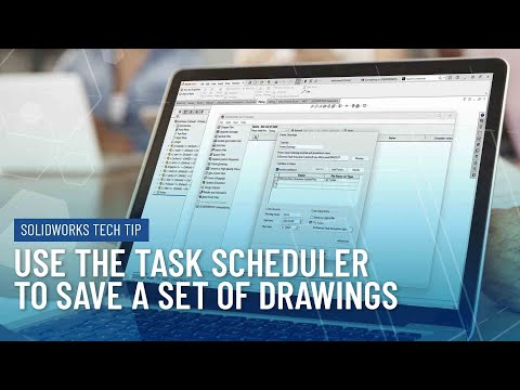 Use the Task Scheduler to Save a Set of Drawings in SOLIDWORKS