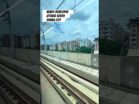 Uttara South view from Dhaka metro rail window ll Dhaka City ll Bangladesh