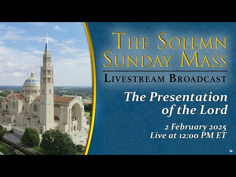 Feast of the Presentation of the Lord — February 2, 2025