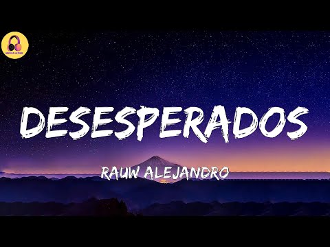 Rauw Alejandro-Desesperados (Letra/Lyrics)