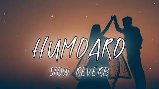 humdard - (slowed+reverb) । humdard song lofi slowed reverb। Arijit singh । lofi songs।