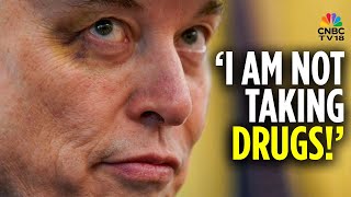 Elon Musk Shrugs Off Ketamine Story, Slams Media Report | N18G | CNBC TV18