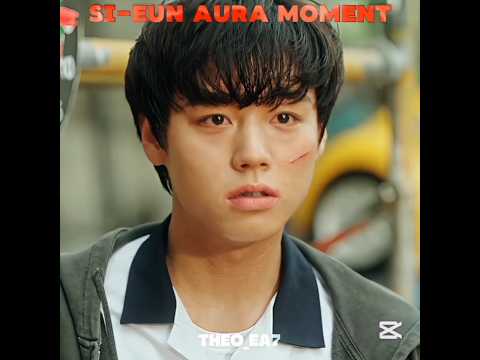 Si-eun Aura Moment 🥶🔥🎬 [THEO_EA7]#weakheroclass1#weakheroclass2#viralvideo#song#music#kdrama