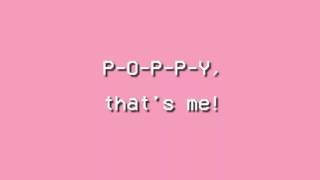 Poppy - I'm Poppy (Lyrics)