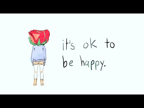 it's ok to be happy