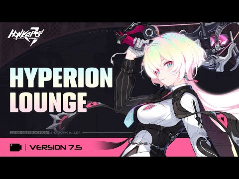 Honkai Impact 3rd v7.5 Hyperion Lounge
