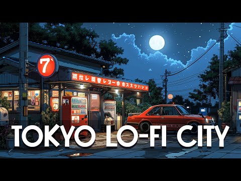 80's Lo-fi Chillout Tunes🔥Tokyo Lofi City 🌃 Lo fi Beats To Sleep, Relax  [lofi hiphop mix]