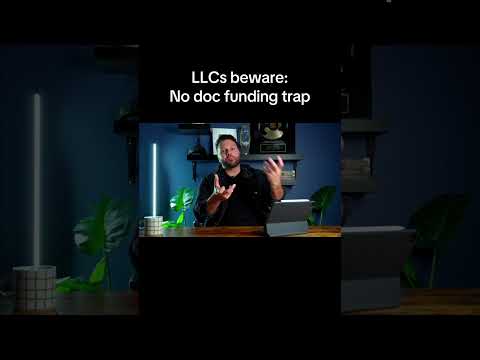 No doc loans for LLC (trap)
