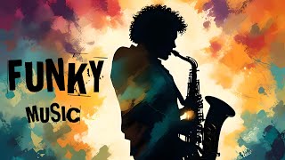 Groovy Soul Funk Saxophone | Smooth & Funky Sax Instrumental Playlist
