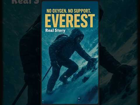 He Climbed Mount Everest ALONE — No Oxygen. No Support. #shorts #everest #survival
