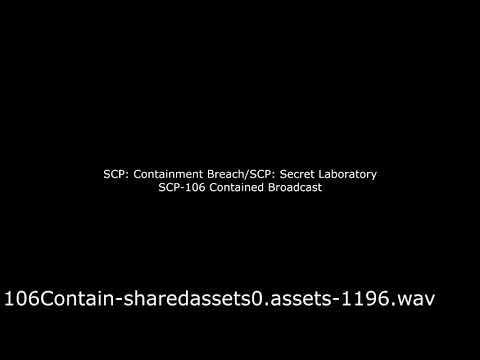 SCP: Containment Breach and SCP: Secret Laboratory - SCP-106 Recontainment Announcement