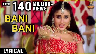 Bani Bani Lyrical | Main Prem Ki Deewani Hoon | Kareena, Abhishek, Hrithik | Anu Malik