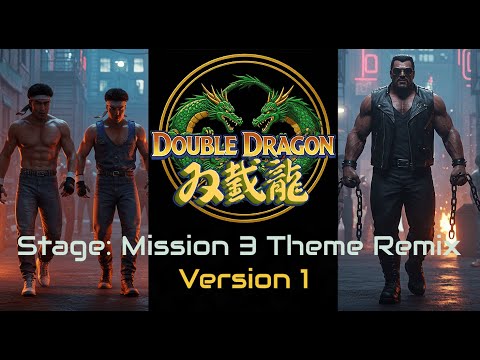 *Double Dragon 2025 - Mission 3 Theme Remix V1 - RetroPulse Music