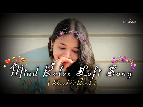 Mashup | Mind Fresh Lofi Songs | Slowed and Reverb