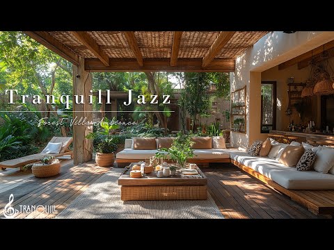Tranquill Jazz Lifts Your Spirits | Living Room Morning Relaxing & Tranquill Jazz Tunes For Healing