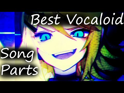 Best Vocaloid Song Parts
