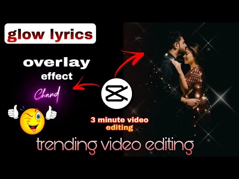 NEW GLOW LYRICS VIDEO EDITING  || video editing in capcut  CAPCUT EDITING