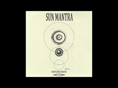 Sun Mantra - Fertilizer / Wrath (EP 2025)