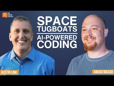 AI-Powered Coding & Space Tugboats? Inside the Future of Software & Satellites! | E2099