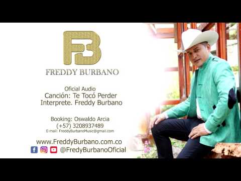 Freddy Burbano - Te Tocó Perder | Audio