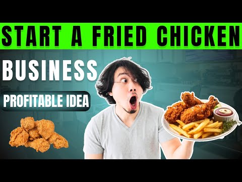 How to Start a Fried Chicken Business? 2024 Step By Step Guide