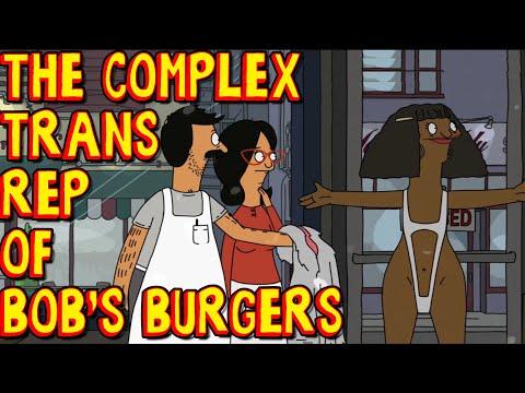 The Complex Trans Rep of Bob's Burgers