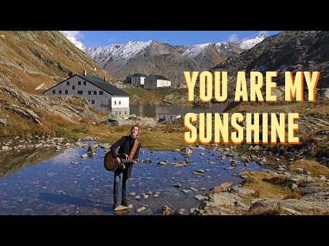 You Are My Sunshine - Live at Great St. Bernard Pass