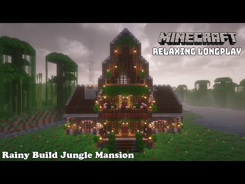 Minecraft Relaxing Longplay Rainy - Building Jungle Mansion - Cozy Cottage House ( No Commentary )