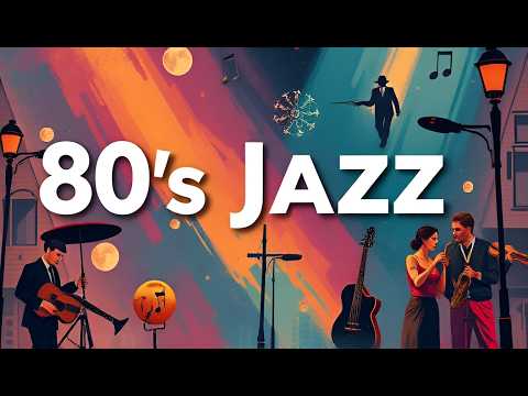 80's Jazz Instrumental – Perfect Study & Relaxation Music