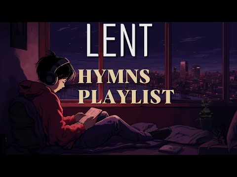 Playlist [10시간] 사순절 고난주간 찬양 모음 LENT Worship Instrumental