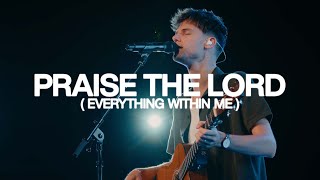 Praise The Lord (Everything Within Me) - Bethel Music, David Funk