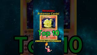 Top 10 Pokémon NINETALES cards 🔥 🦊 #shorts #top10 #ninetales