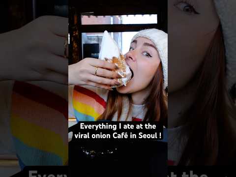 Everything I ate at the viral onion Café in Seoul! #Shorts #Foodie #KoreanFood #seoul #Croissant ￼