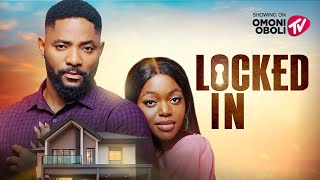 LOCKED IN - Nigerian Movies 2025 Latest Full Movies