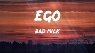 Bad Milk - EGO (Letras)