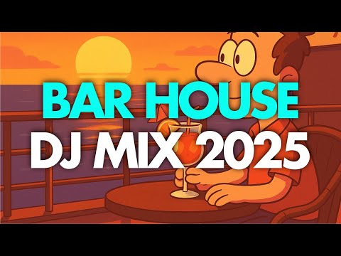 Bar Grooves Mix 2025 - Funky Groove House, Lounge & Bar Music Mix