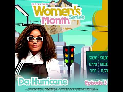 Deep & Soulful House | 3rd HT Women's Month Series (EP. 03) Mixed By DaHurricane