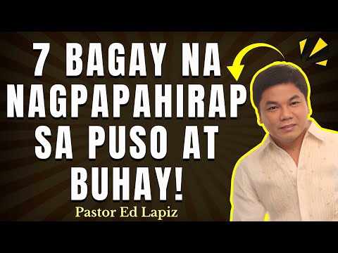7 DAHILAN NG SAKIT SA PUSO - ED LAPIZ #2025 ❤🙏 #inspiration #heart #life