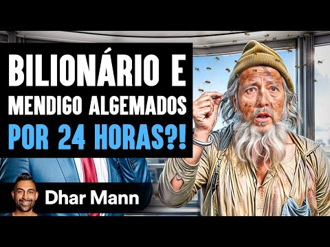 Bilionário E Mendigo Algemados Por 24 Horas?! | Dhar Mann Studios
