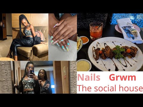 SPEND THE WEEKEND WITH ME||NAILS||THE SOCIAL HOUSE||GRWM #withme #thesocialhousenairobi #kenya