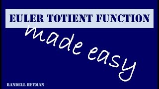 Euler totient function made easy