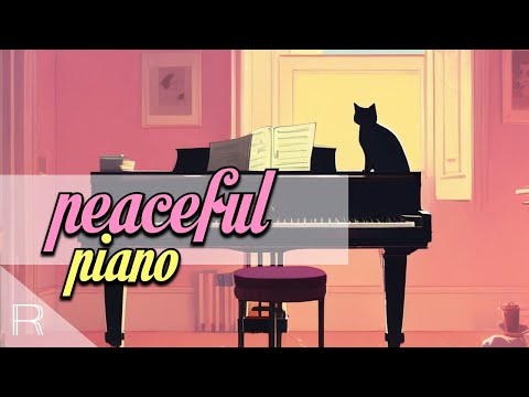 Peaceful Piano Relaxing Music for Stress Relief Music, Sleep Music & Meditation Music 2024