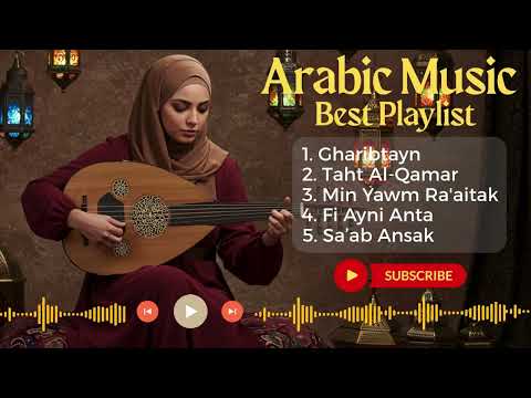 Chill Arabic Love Songs for a Romantic Evening