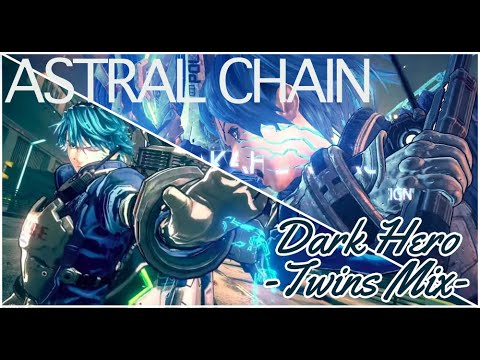 (Mashup) 'Dark Hero ~Twins Mix~' - Astral Chain