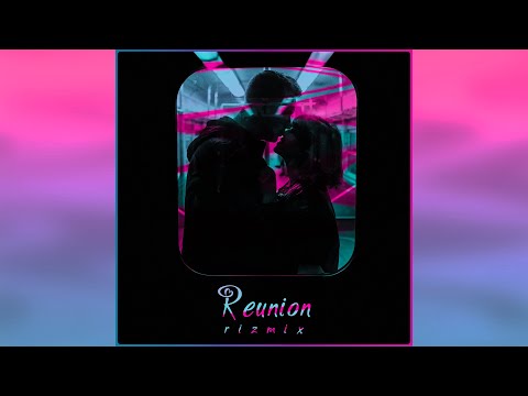 Rizmix - Reunion