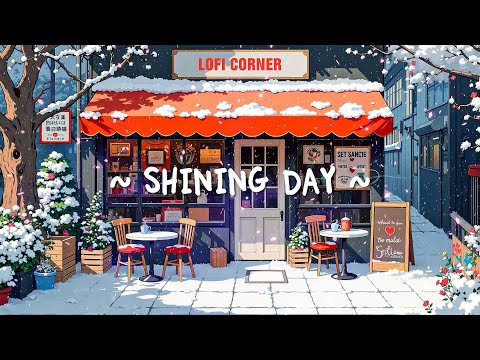 Shining Day ✨ Deep Focus ~ Uplifting Lofi Hip Hop Music for Wonderful New Year [study/work/relax]