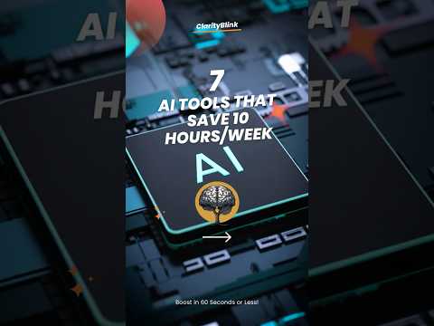 7 AI Tools That Save 10 Hours Week #lifehacks #selfimprovement #motivation