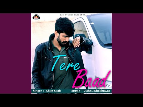 Tere Baad