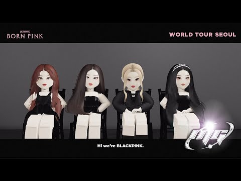 BLACKPINK WORLD TOUR [BORN PINK] SEOUL MESSAGE VIDEO | ROBLOX VER.