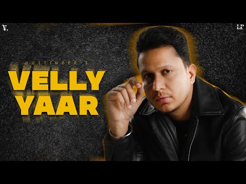 VELLY YAAR : Hustinder Ft. Gurlez Akhtar | Desi Crew | Mahol | Punjabi Song